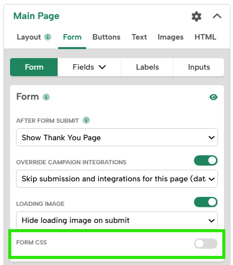 Form CSS can be enabled by selecting the Form tab then the Form subtab