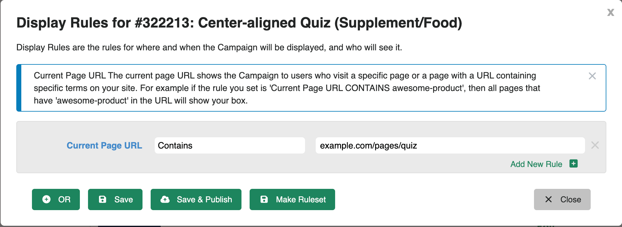 Screenshot of the Display Rules modal showing a Current Page URL rule set to “Contains” with a specific page URL.
