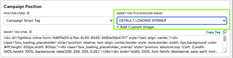 Campaign Settings screen with Campaign Position set to Campaign Smart Tag and the Smart Tag placeholder image set to Default Loading Spinner.