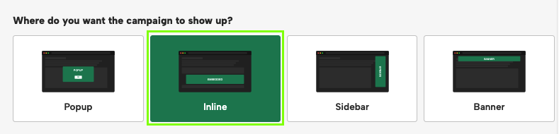 Campaign type selection screen showing Popup, Inline (selected), Sidebar, and Banner display options.