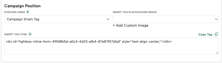 Campaign Position settings showing "Campaign Smart Tag" selected, with the Smart Tag HTML code and an option to add a custom placeholder image.