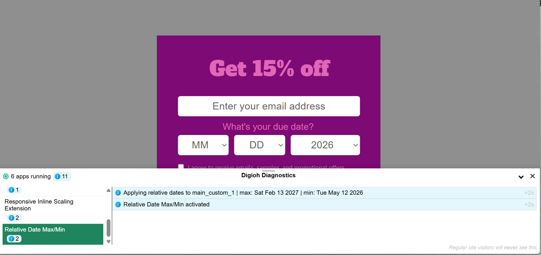 Digioh Diagnostics panel open in campaign preview, showing the Relative Date Max/Min extension selected with two confirmation messages: 'Applying relative dates to main_custom_1' with the calculated max and min dates, and 'Relative Date Max/Min activated.'